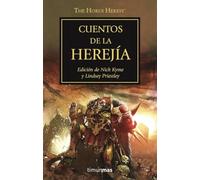 Warhammer The Horus Heresy nº 10/54 Cuentos de la Herejía: Edición de Nick Kyme y Lindsey Priestley