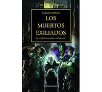 The Horus Heresy nº 17/54 Los muertos exiliados: La verdad se esconde en el interior (Warhammer The Horus Heresy)