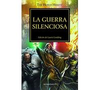 Warhammer The Horus Heresy nº 37/54 La guerra silenciosa: Edición de Laurie Goulding