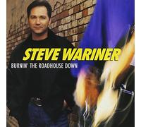 Wariner, Steve - Burnin' the House Down