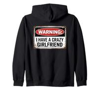 Warinig I Have A Crazy Girlfriend Sudadera con Capucha