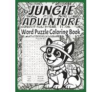 Warlock Approved: Jungle Adventure Word Puzzle Coloring Book: Learning Activity for kids, teens and adults of all ages.