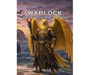Warlock Great Old One Patron: A Character Builder for D&D 5E 2024: Class and Sub-Class Features, Action Economy, Eldritch Invocations with Spell List & More