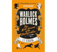 Warlock Holmes: El sabueso infernal de los Baskerville – Warlock Holmes 2