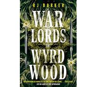 Warlords of Wyrdwood: The Forsaken Trilogy, Book 2