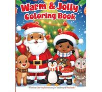 Warm and Jolly Christmas Coloring Book: A festive coloring adventure for toddlers and preschoolers.