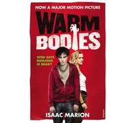 Warm Bodies (Film) | Isaac Marion