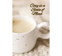 Warm Cozy Aesthetic Coffee Cover - Hygge Winter Comfort Design with Cookies & Quote for Journals, Notebooks, Planners, and Gifts: Paperback