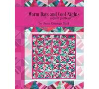 Warm Days and Cool Nights: A Quilt Pattern