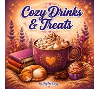 Warm Drinks & Treats: A Bold & Easy Coloring Book with Cozy Café Scenes, Hot Cocoa, and Comfort Treats for Relaxation | For Adults, Teens & Kids (JoyTas Cozy)