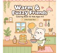 Warm & Fuzzy Friends: 45 Bold & Easy Kawaii Animals Doing Adorable Everyday Activities | Coloring Boook for Kids Ages 4-8