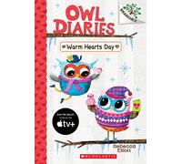 Warm Hearts Day: Volume 5 (Owl Diaries, 5)
