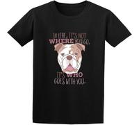 WARM KISS Man'S Round Neck English Bulldog Dog Life is Not Where You Go Its Who Sports T Shirt Black S