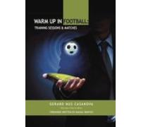 Warm Up In Football: Training Sessions Y Matches (ebook)