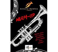 Warm-up. Sintesi della mia routine quotidiana per lo studio della tromba. Metodo