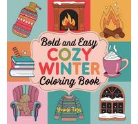 Warm Whispers: A Cozy Winter Coloring Book to Comfort and Cheer (Gentle Escape: A Coloring Journey to Heal, Smile, and Roar Again)