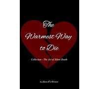 Warmest Way to Die (The Art of Silent Death)