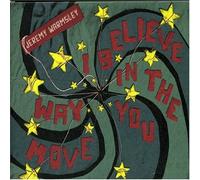 Warmsley, Jeremy - I Believe in The Way You Move [Import]