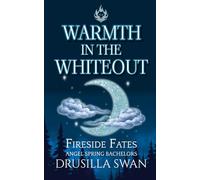 Warmth in the Whiteout (Fireside Fates: Angel Spring Bachelors)