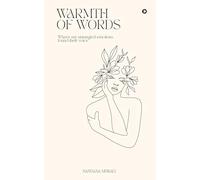 Warmth of Words: Where my Untangled Emotions Found their Voice