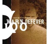 Warn Defever - I Want You to Live a Hundred..