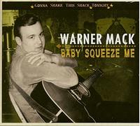 Warner Mack - Baby Squeeze Me (Gonna Shake This Shack Tonight,P