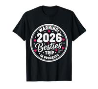 Warning 2026 Besties Trip In Progress Funny Girls Vacation Camiseta
