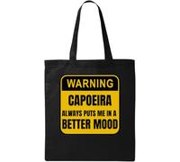 Warning Capoeira Always Puts Me in A Better Mood Sign - Bolsa de algodón ecológico natural, color negro, Black, Talla única