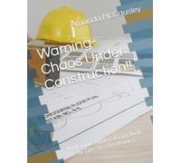 Warning- Chaos Under Construction!!: A Hilarious Adult Coloring Book for the DIY- Disaster Prone..