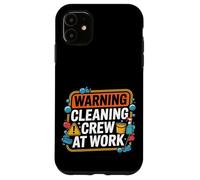 Warning Cleaning Crew At Work Custodio de conserje -- Carcasa para iPhone 11