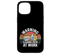 Warning Cleaning Crew At Work Custodio de Conserje |- Carcasa para iPhone 15