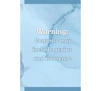 Warning: Contents May Include Genius and Nonsense: Daily writing journal & notebook - A soft place to write your thoughts, dreams, and reflections; an ... gift for women, teens, and seniors