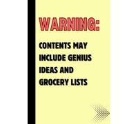 Warning: Contents may include genius ideas and grocery lists: A Fun & Practical Journal for Everyday Thoughts