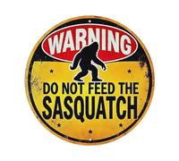 Warning Do Not Feed Sasquatch - Placa de aluminio retro para casa, bar, garaje y granja, 20 x 20 cm