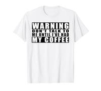 Warning Don't Talk To Me Until I've Had My Coffee Camiseta gráfica económica, Hombre, Blanco, L
