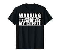 Warning Don't Talk To Me Until I've Had My Coffee Camiseta gráfica económica, Hombre, Negro, S