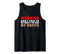 Warning Don't Talk To Me Until I've Had My Coffee Camiseta sin Mangas