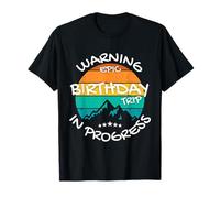 Warning Epic Birthday Trips In Progress Vintage Family Camiseta