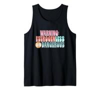 Warning Estrogenless and Dangerous, Retro Humor Statement D Camiseta sin Mangas