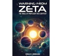 Warning from Zeta: The adventures of Professor Theo Lightfoot