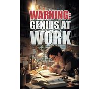 "Warning: Genius at Work" - Notebook With Saying on Cover - The Ultimate Organizer, Gift & Planner!: Inject a burst of humor into your daily routine ... versatile notebook "Warning: Genius at Work".