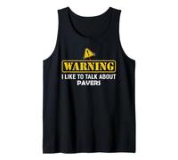 Warning! I Like To Talk About PAVERS - Camiseta para Paver Camiseta sin Mangas