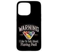 Warning I Like To Talk About Pool Playing Carcasa para iPhone 15 Pro MAX