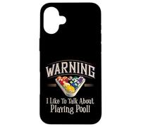 Warning I Like To Talk About Pool Playing Carcasa para iPhone 16 Plus