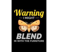 Warning - I Might Blend in with the Furniture: Bug Insect Collector Journal: Notebook for Bug Lovers, Entomology Notes, Field Observations & Species Tracking - Lined Writing Logbook for Adults & Kids