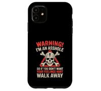 Warning I'm An Asshole If You Don't Want Your Feelings Hurt Carcasa para iPhone 11