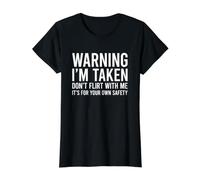 Warning I'm Taken Don't Flirt Camiseta gráfica económica
