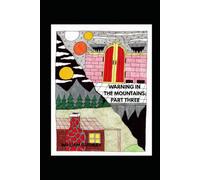 Warning In The Mountains: Part Three