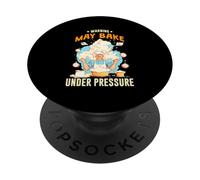 WARNING MAY BAKE UNDER PRESSURE PopSockets PopGrip Adhesivo