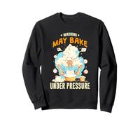 WARNING MAY BAKE UNDER PRESSURE Sudadera
